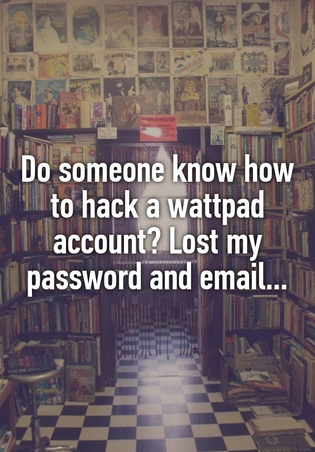 how-to-hack-wattpad-account